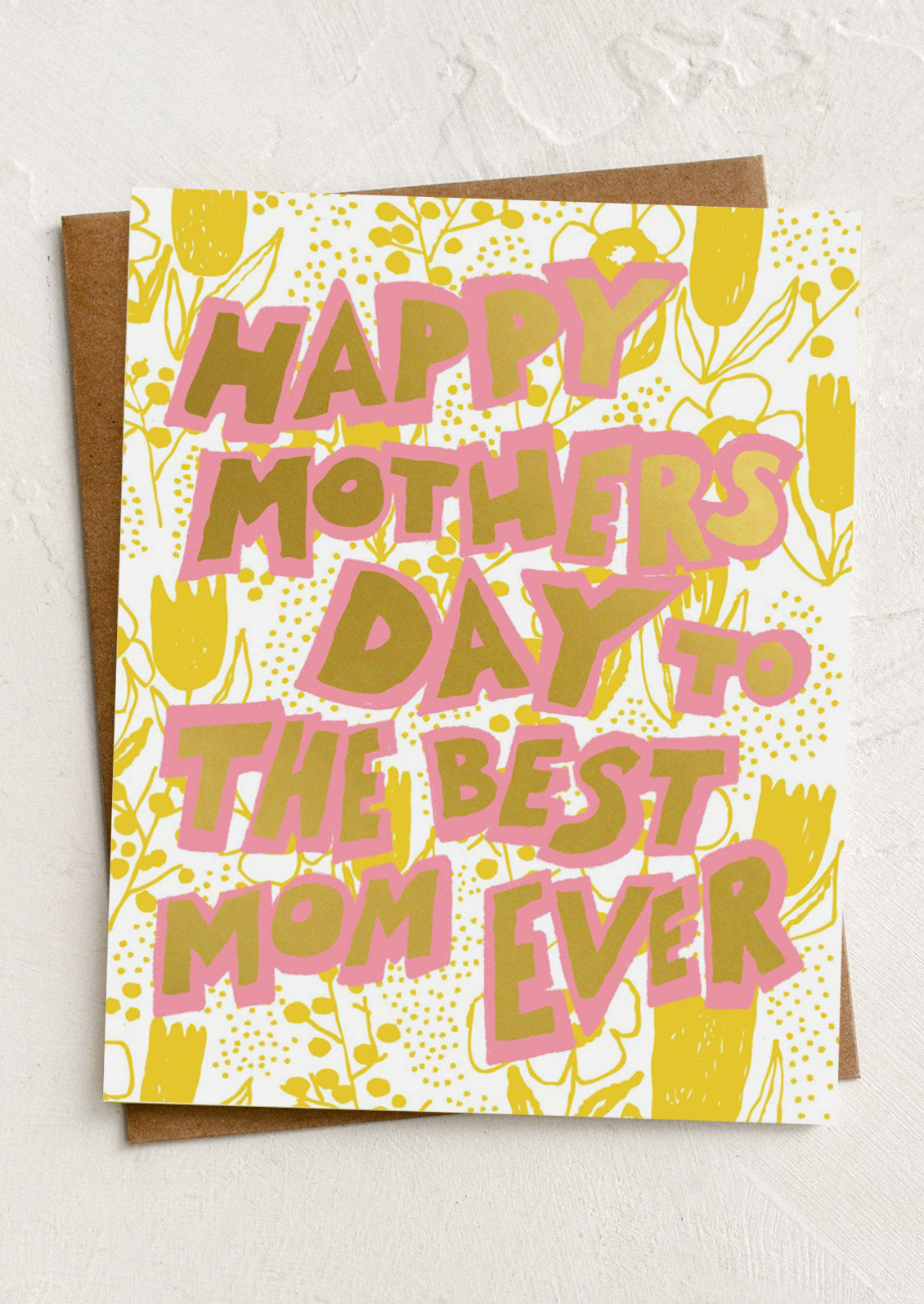 Greeting card with 'Happy Mother's Day to the best mom ever' text on a white background