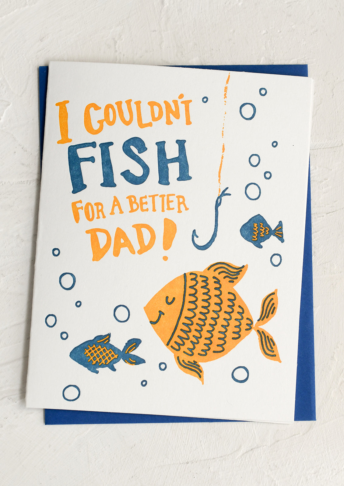 Card with fish illustration and text 'I couldn't fish for a better dad!' on a white background