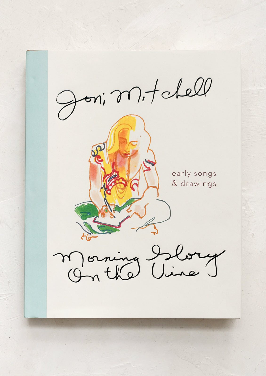 Book cover of 'Morning Glory on the Vine' by Joni Mitchell with a colorful illustration of a woman on a white background.