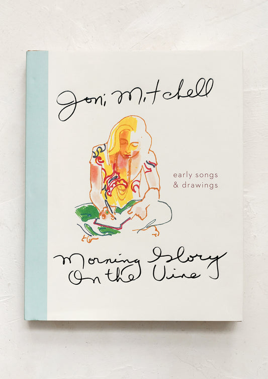 Book cover of 'Morning Glory on the Vine' by Joni Mitchell with a colorful illustration of a woman on a white background.