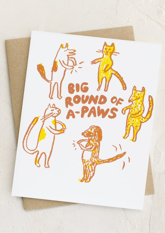 A card with circle of dogs and cats, text reads "Big round of a-paws".