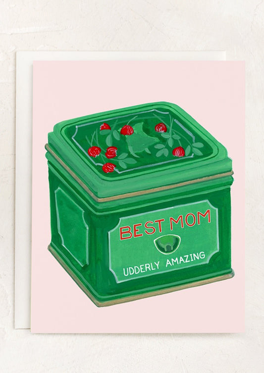 A greeting card with illustration of bag balm tin, text reads "Best Mom Udderly Amazing".