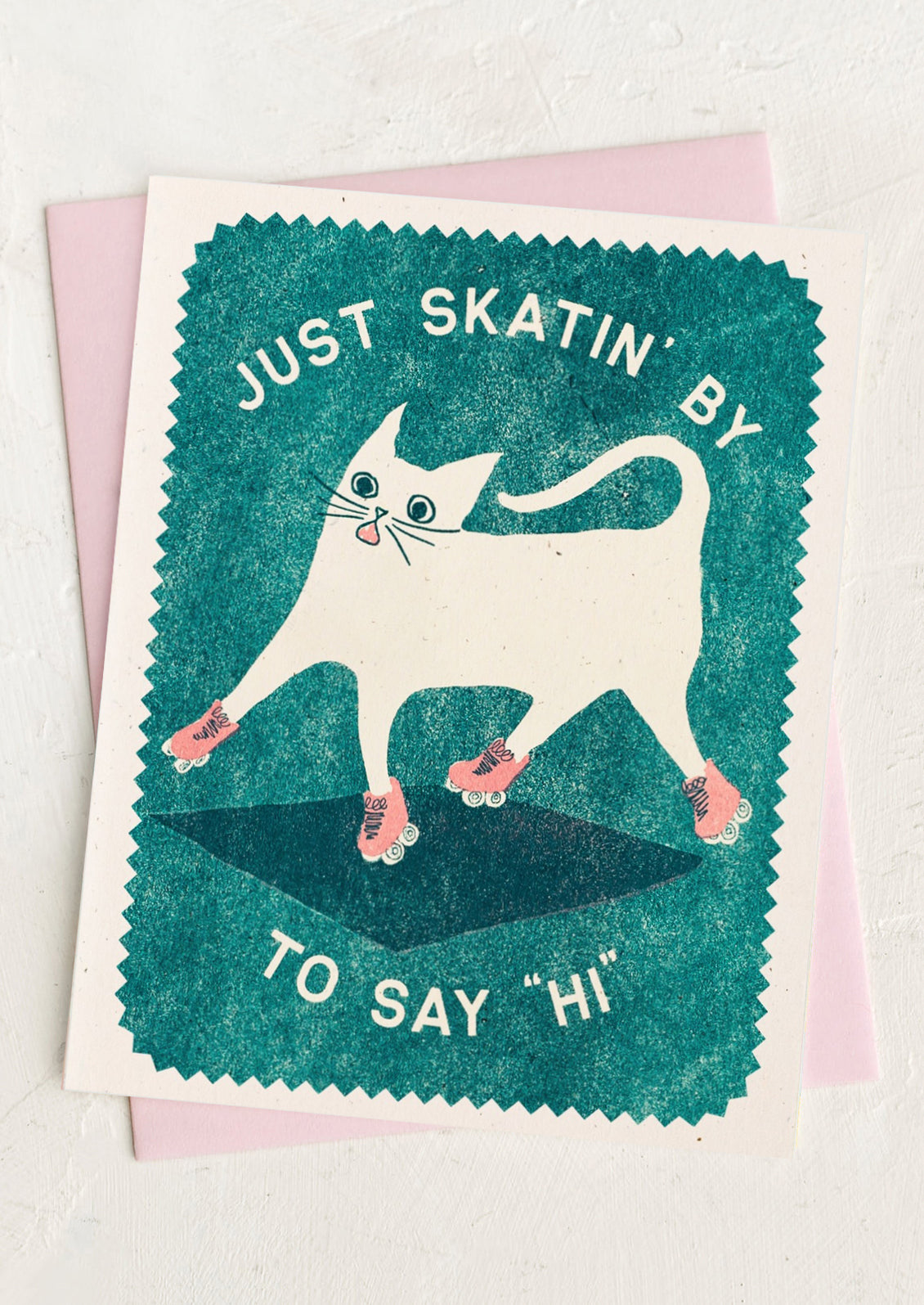 Card with a cat illustration and text 'Just Skatin' By To Say Hi' on a teal background.