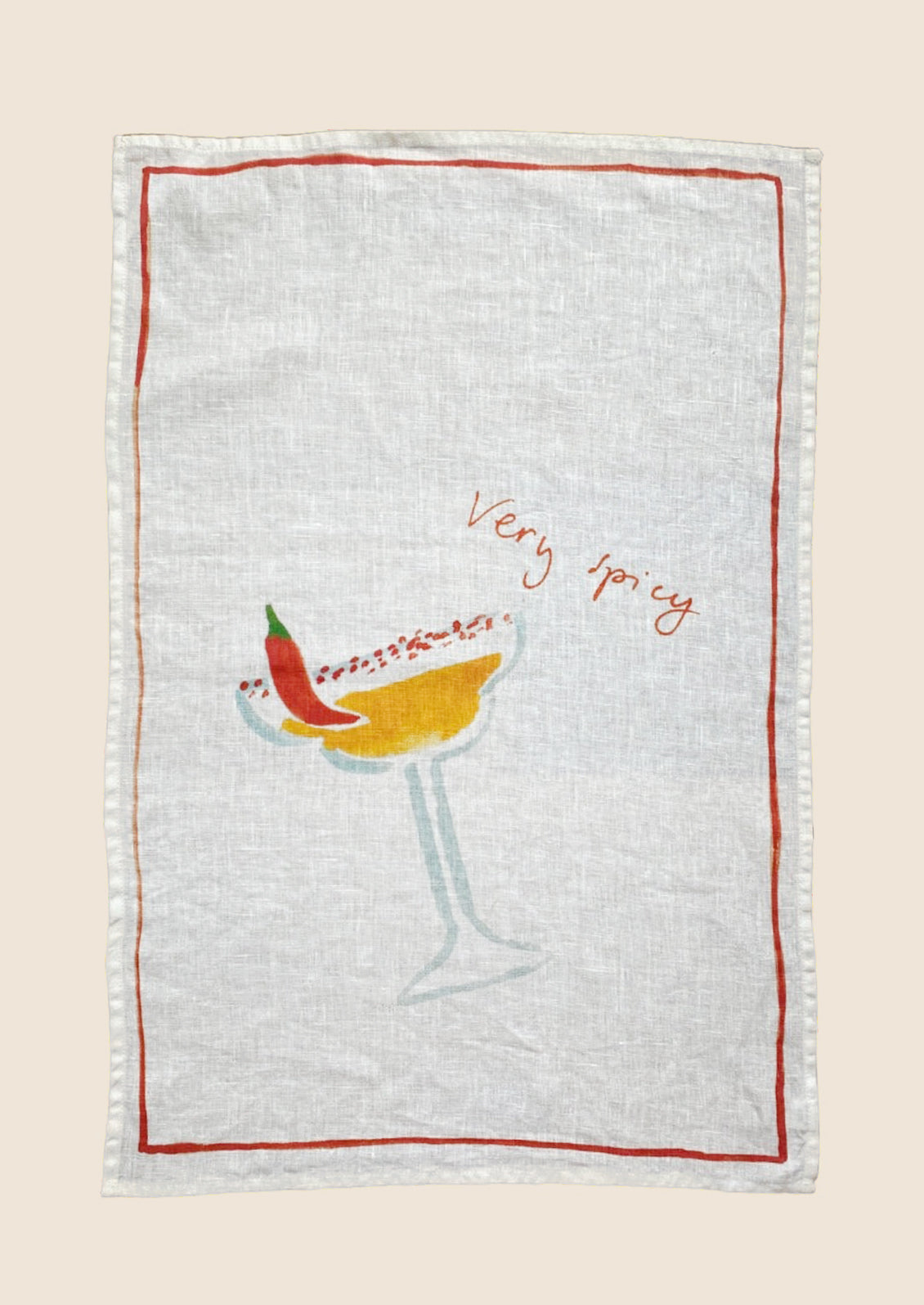 A white linen tea towel with "Very Spicy" text and illustration of margarita.